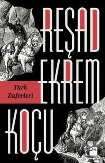 Türk Zaferleri - Reşad Ekrem Koçu - Doğan Kitap