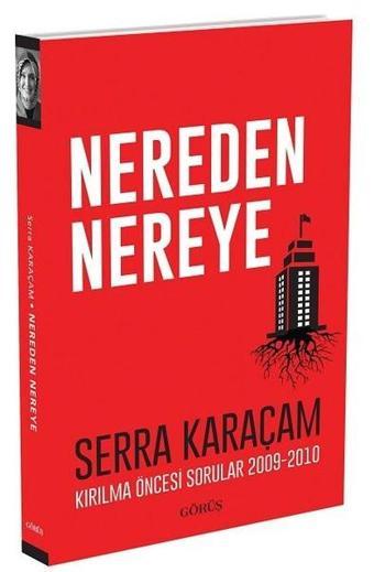 Nereden Nereye - Serra Karaçam - Görüş