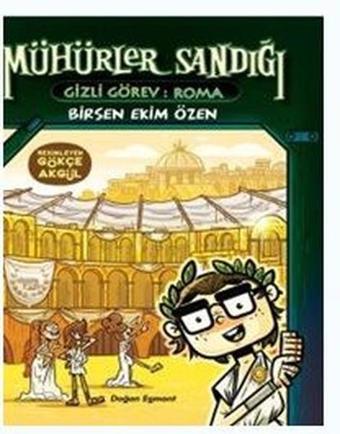 Mühürler Sandığı-Gizli Görev-Roma - Birsen Ekim Özen - Doğan ve Egmont Yayıncılık