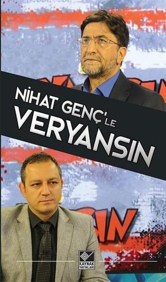 Nihat Genç'le Veryansın - Nihat Genç - Kaynak Yayınları