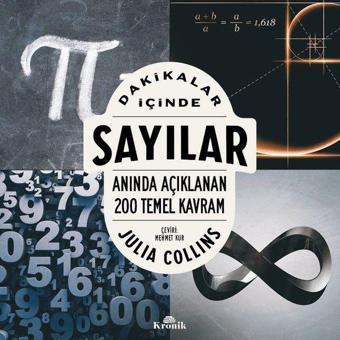 Dakikalar İçinde Sayılar - Anında Açıklanan 200 Temel Kavram - Julia Collins - Kronik Kitap