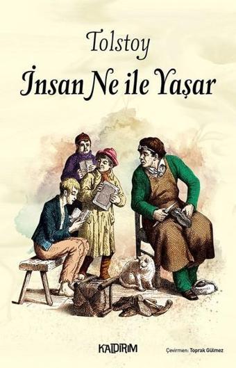 İnsan Ne İle Yaşar - Lev Nikolayeviç Tolstoy - Kaldırım