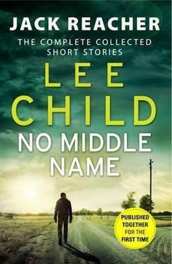 No Middle Name - Lee Child - Bantam Press