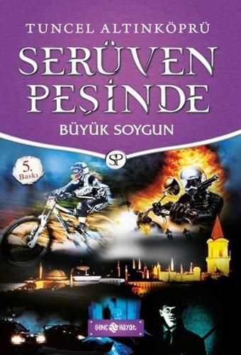 Büyük Soygun-Serüven Peşinde 14 - Tuncel Altınköprü - Genç Hayat