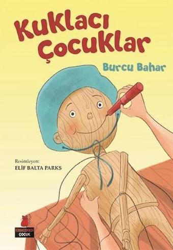 Kuklacı Çocuklar - Burcu Bahar - Kırmızı Kedi Yayınevi