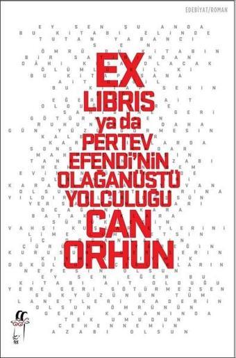Ex-libris ya da Pertev Efendinin Olağanüstü Yolculuğu - Can Orhun - Oğlak Yayıncılık