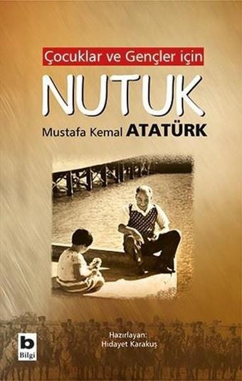 Çocuklar ve Gençler için Nutuk - Bilgi Yayınevi