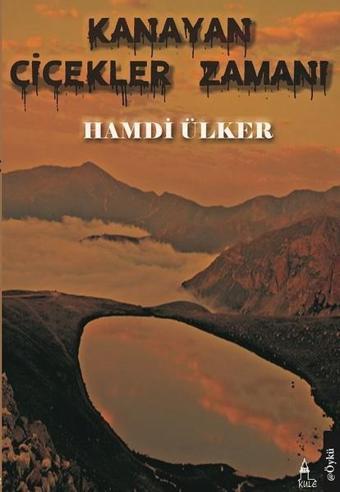 Kanayan Çiçekler Zamanı - Hamdi Ülker - Kule Kitap