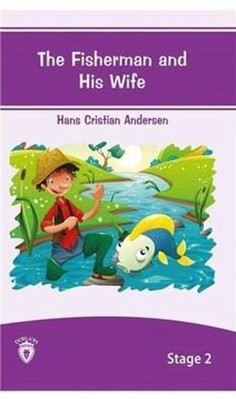 The Fisherman And His Wife İngilizce Hikaye Stage 2 - Hans Christian Andersen - Dorlion Yayınevi