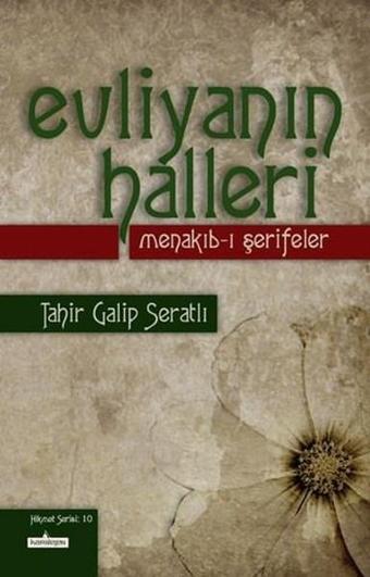 Evliyanın Halleri - Tahir Galip Seratlı - Kardelen Yayınları