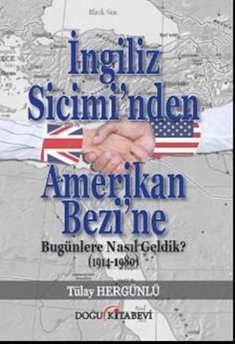 İngiliz Sicimi'nden Amerikan Bezi'ne - Tülay Hergünlü - Doğu Kitabevi