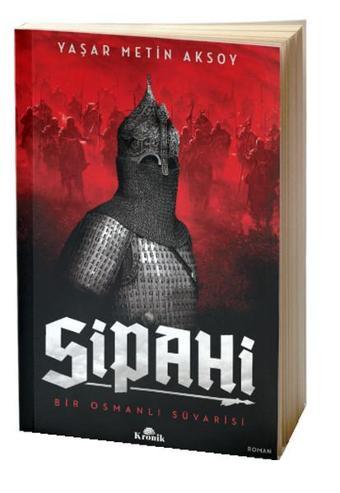 Sipahi - Yaşar Metin Aksoy - Kronik Kitap