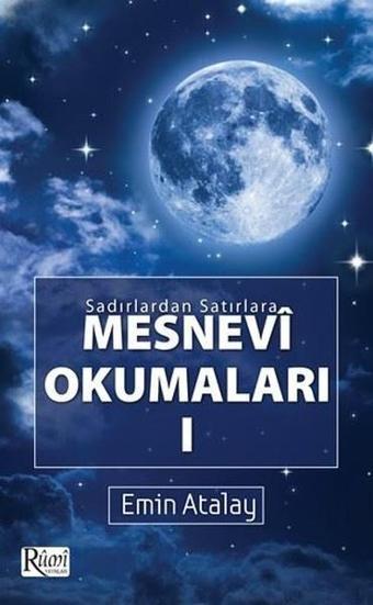 Mesnevi Okumaları 1 - Emin Atalay - Rumi Yayınları