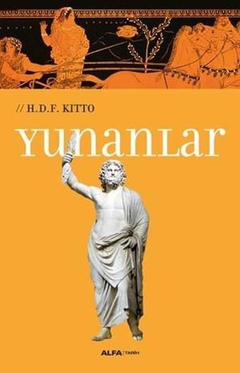 Yunanlar - H. D. F. Kitto - Alfa Yayıncılık