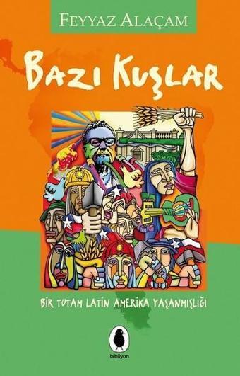 Bazı Kuşlar - Feyyaz Alaçam - Bibliyon