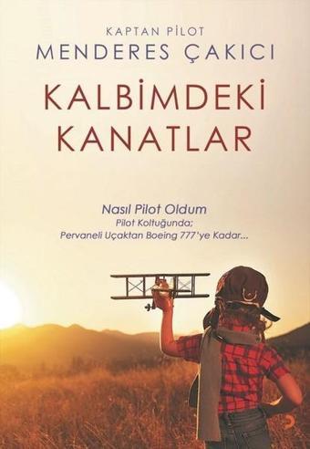 Kalbimdeki Kanatlar - Menderes Çakıcı - Cinius Yayınevi