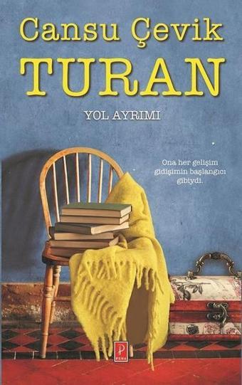 Yol Ayrımı - Cansu Çevik Turan - Pena Yayınları