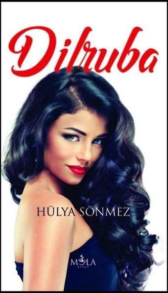 Dilruba - Hülya Sönmez - Mola Kitap