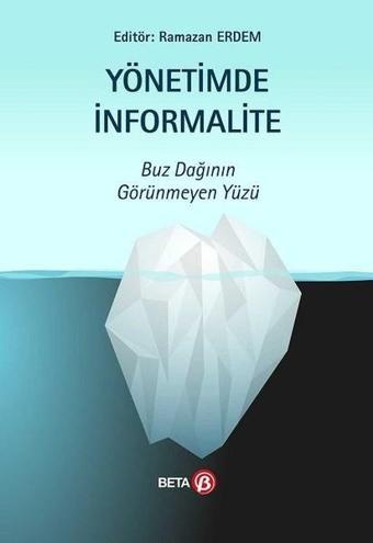 Yönetimde İnformalite - Ramazan Erdem - Beta Yayınları