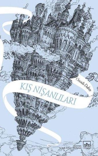 Kış Nişanlıları - Aynadan Geçen Kız Serisi 1. Kitap - Christelle Dabos - İthaki Yayınları