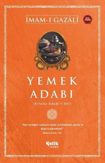 Yemek Adabı (Kitabu Adabi'l-Ekl) - Çelik Yayınevi