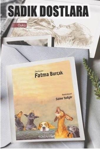 Sadık Dostlara - Fatma Burçak - Edebiyatist