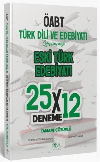 ÖABT Eski Türk Edebiyatı 25x12 Deneme Çözümlü