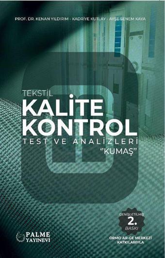 Tekstil Kalite Kontrol Test ve Analizleri Kumaş - Palme Yayınları