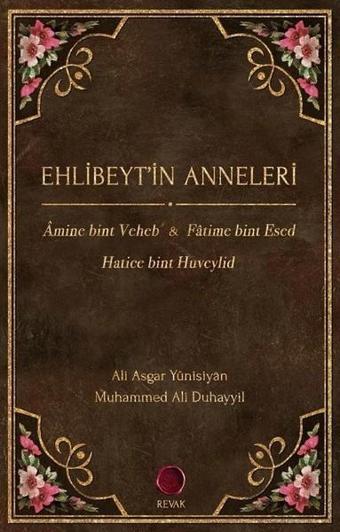 Ehlibeyt'in Anneleri - Ali Duhayyil - Revak Kitabevi