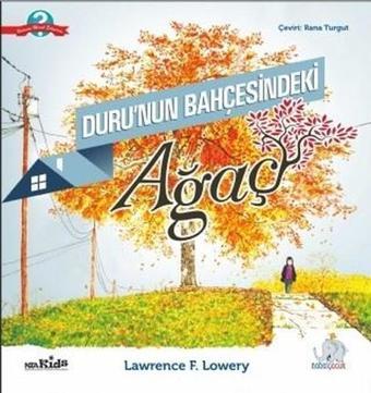 Duru'nun Bahçesindeki Ağaç - Lawrence F. Lowery - Nobel Çocuk