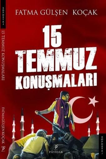 15 Temmuz Konuşmaları - Fatma Gülşen Koçak - Payidar