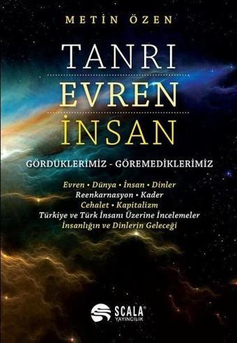 Tanrı Evren İnsan - Metin Özen - Scala Yayıncılık