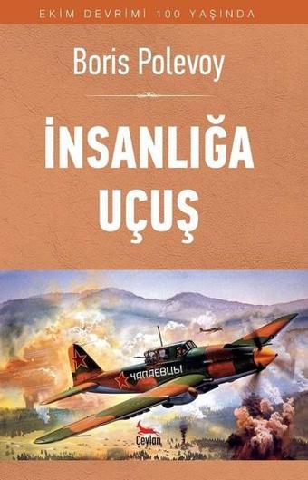 Insanliğa Uçuş - Boris Polevoy - Ceylan Yayıncılık