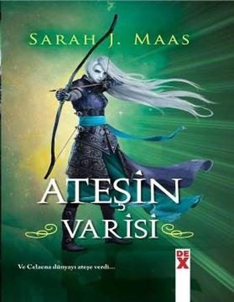 Cam Şato 3: Ateşin Varisi - Hc - Sarah J. Maas - DEX