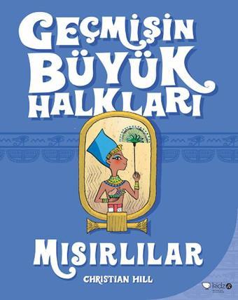 Geçmişin Büyük Halkları-Mısırlılar - Redhouse Kidz Yayınları