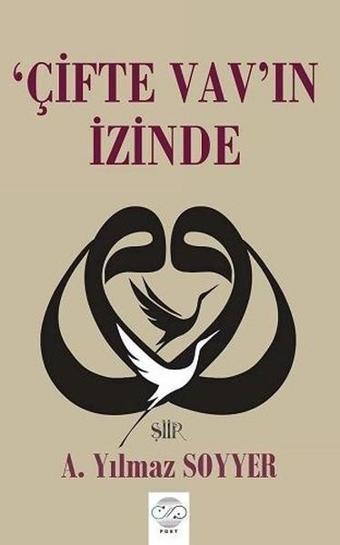 Çifte Vav'ın İzinde - A. Yılmaz Soyyer - Post Yayın
