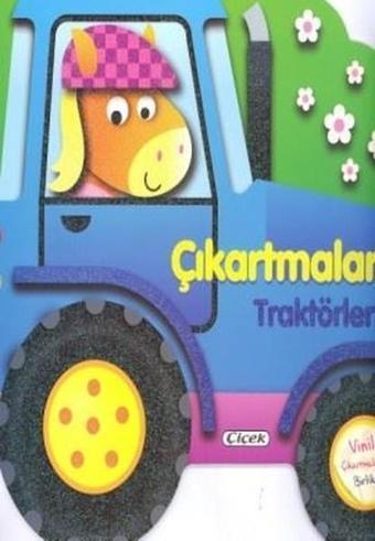 Traktörler-Çıkartmalarla Taşıtları Tasarla - Kolektif  - Çiçek Yayıncılık