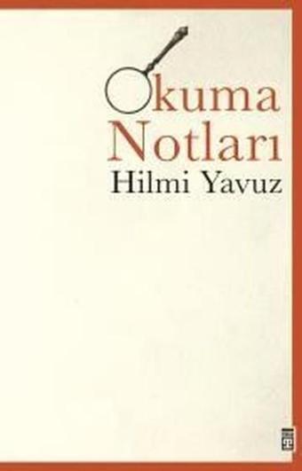 Okuma Notları - Hilmi Yavuz - Timaş Yayınları