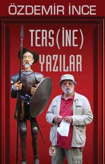 Tersine Yazılar - Özdemir İnce - Tekin Yayınevi