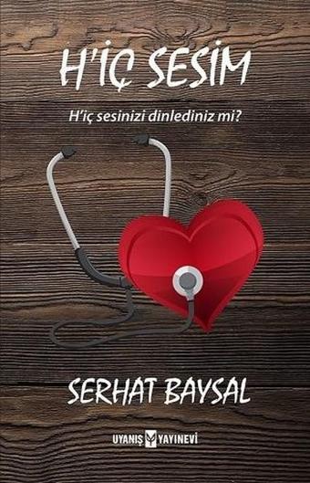 Hiç Sesim - Serhat Baysal - Uyanış Yayınevi