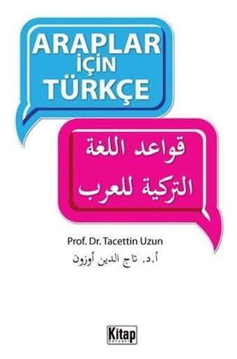 Araplar için Türkçe - Tacettin Uzun - Kitap Dünyası