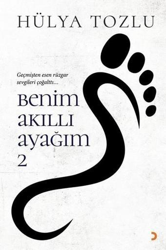 Benim Akıllı Ayağım 2 - Hülya Tozlu - Cinius Yayınevi