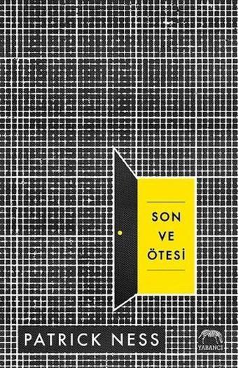 Son ve Ötesi - Patrick Ness - Yabancı