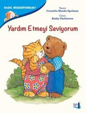 Nasıl Hissediyorum?-Yardım Etmeyi Seviyorum - Cornelia Maude Spelman - Büyülü Fener