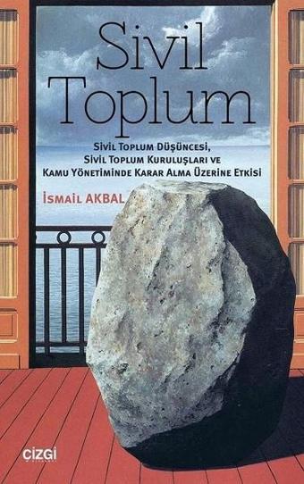 Sivil Toplum - İsmail Akbal - Çizgi Kitabevi