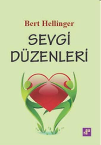 Sevgi Düzenleri - Bert Hellinger - Aura Yayınevi