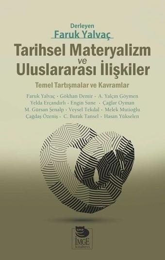 Tarihsel Materyalizm ve Uluslararası İlişkiler - İmge Kitabevi