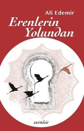Erenlerin Yolundan - Ali Edemir - Cevahir Yayınları