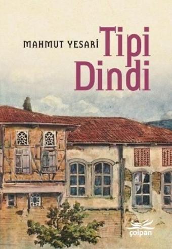 Tipi Dindi - Mahmut Yesari - Çolpan