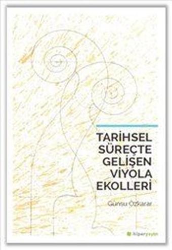 Tarihsel Süreçte Gelişen Viyola Ekolleri - Günsu Özkarar - Hiperlink